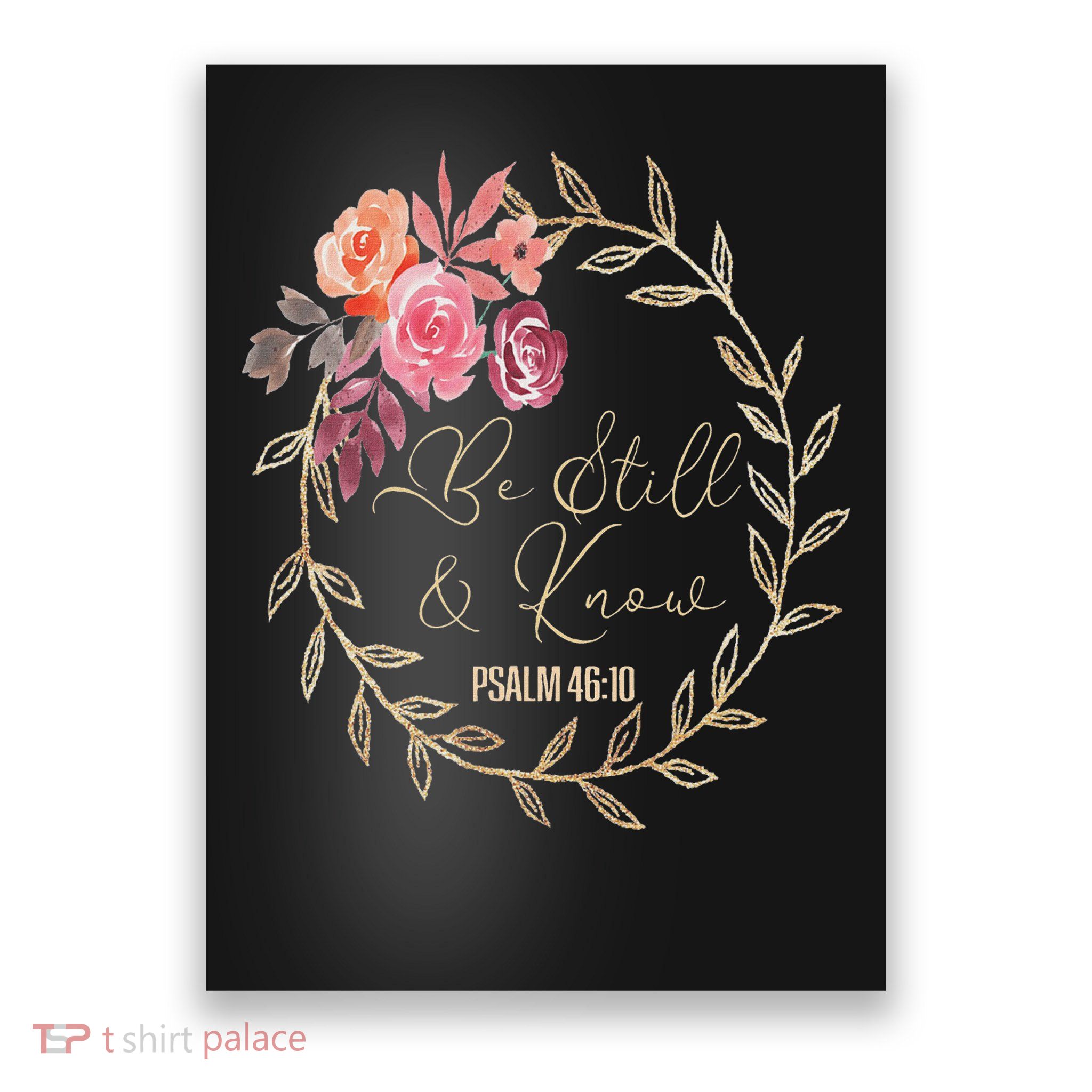 Scripture Bible Verse Be Still And Know That I Am God Poster