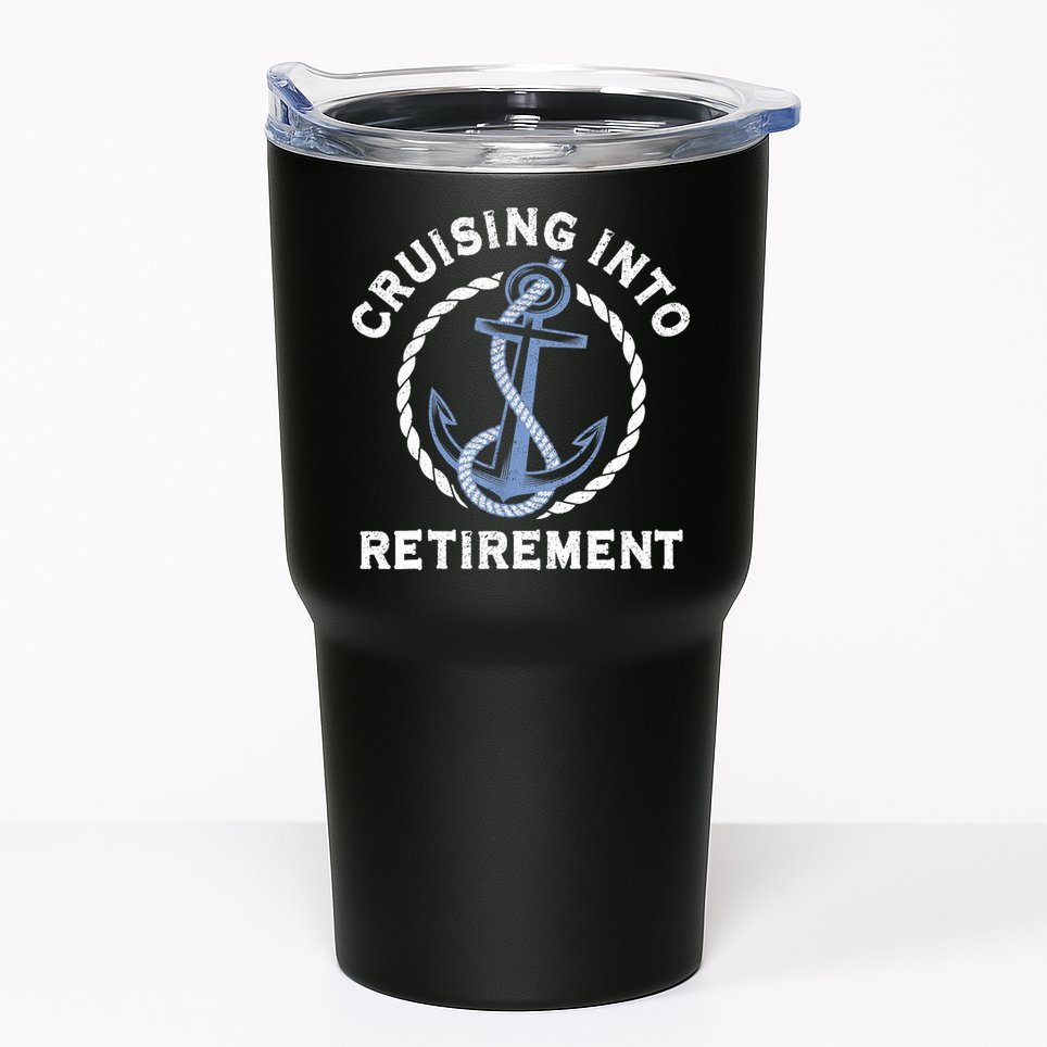 Sailing Boating Vacation Cruising Into Retirement Cruise Tumbler