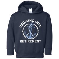 Sailing Boating Vacation Cruising Into Retirement Cruise Toddler Hoodie