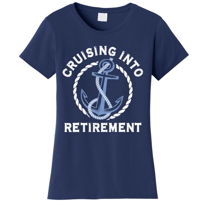 Sailing Boating Vacation Cruising Into Retirement Cruise Women's T-Shirt