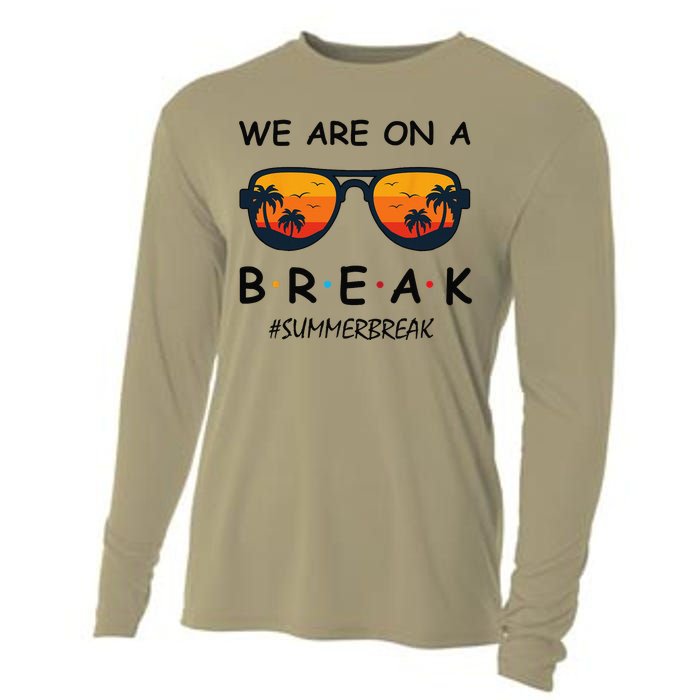 Summer Break We Are On A Break Teacher Summer Hello Summer Cooling Performance Long Sleeve Crew