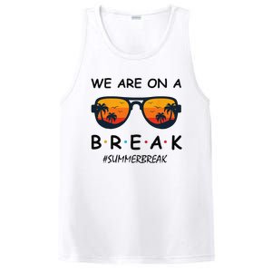 Summer Break We Are On A Break Teacher Summer Hello Summer PosiCharge Competitor Tank