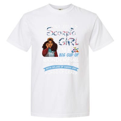 Scorpio Big Wonderfull Covered In Awesome Sassy And Crazy Gift Garment-Dyed Heavyweight T-Shirt