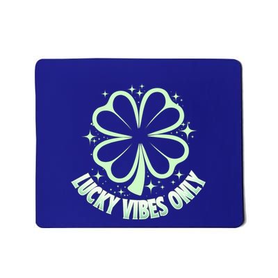 Shine Bright With Lucky Vibes Only Clover Design Gift Mousepad