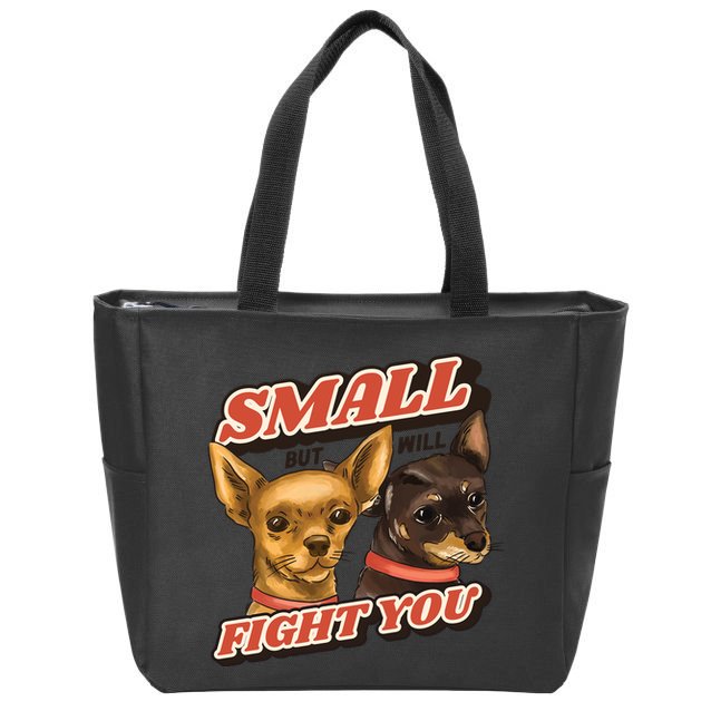 Small But Will Fight You Puppy Zip Tote Bag