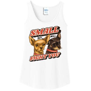 Small But Will Fight You Puppy Ladies Essential Tank