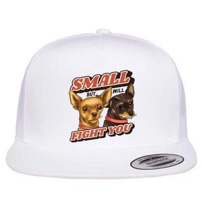 Small But Will Fight You Puppy Flat Bill Trucker Hat