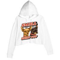 Small But Will Fight You Puppy Crop Fleece Hoodie