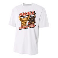 Small But Will Fight You Puppy Performance Sprint T-Shirt