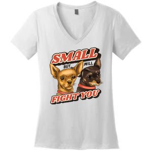 Small But Will Fight You Puppy Women's V-Neck T-Shirt