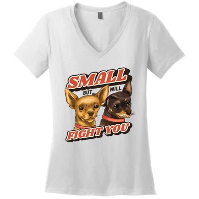 Small But Will Fight You Puppy Women's V-Neck T-Shirt