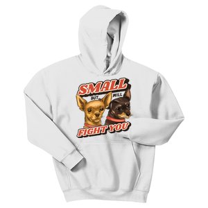 Small But Will Fight You Puppy Kids Hoodie