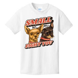 Small But Will Fight You Puppy Kids T-Shirt