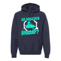 Snowmobile Braaap Winter Snow Machine - Snowmobiling Premium Hoodie