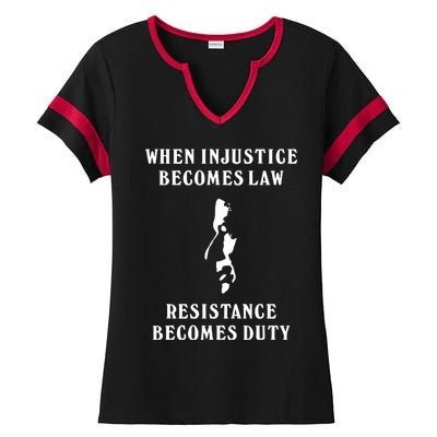 Shehr Bano When Injustice Becomes Law Resistance Becomes Duty Ladies Halftime Notch Neck Tee