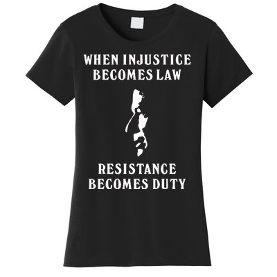 Shehr Bano When Injustice Becomes Law Resistance Becomes Duty Women's T-Shirt