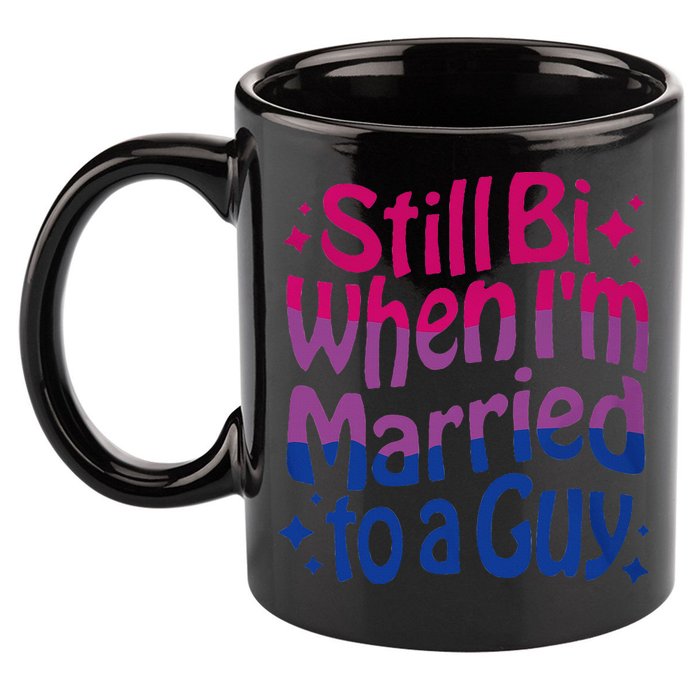 Still Bi When Married To A Guy Bisexual Guy Pride Parade 11oz C Handle Ceramic Mug
