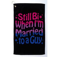 Still Bi When Married To A Guy Bisexual Guy Pride Parade Golf Towel