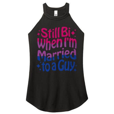 Still Bi When Married To A Guy Bisexual Guy Pride Parade Women's Perfect Tri Rocker Tank