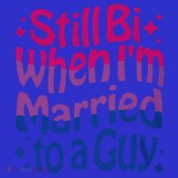 Still Bi When Married To A Guy Bisexual Guy Pride Parade Womens T-Shirt
