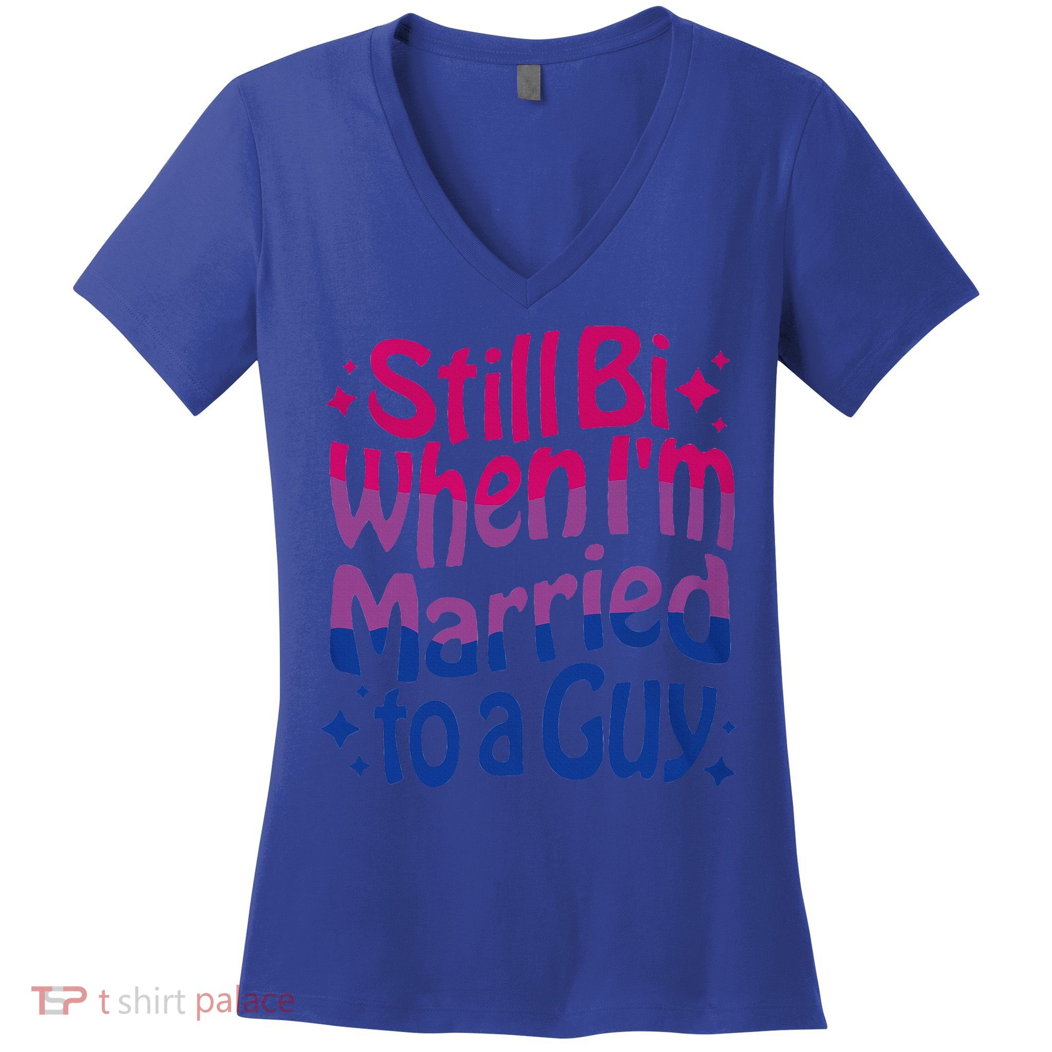Still Bi When Married To A Guy Bisexual Guy Pride Parade Women's V-Neck T-Shirt