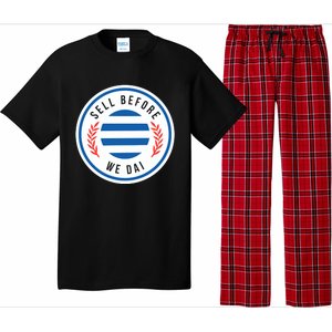 Sell Before We Dai Pajama Set