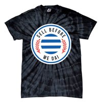 Sell Before We Dai Tie-Dye T-Shirt