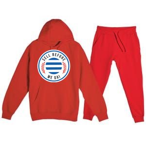 Sell Before We Dai Premium Hooded Sweatsuit Set