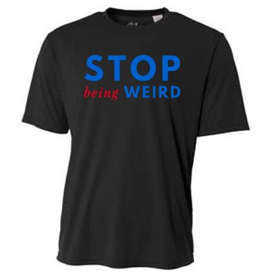 Stop Being Weird Pro Democrat Anti Trump Cooling Performance Crew T-Shirt