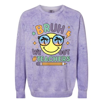 Summer Bruh We Out Teachers End Of School Year Teacher Gift Colorblast Crewneck Sweatshirt