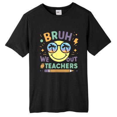 Summer Bruh We Out Teachers End Of School Year Teacher Gift Tall Fusion ChromaSoft Performance T-Shirt