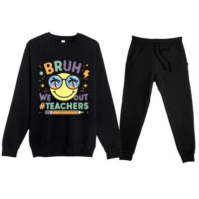 Summer Bruh We Out Teachers End Of School Year Teacher Gift Premium Crewneck Sweatsuit Set