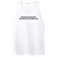 Society Be Yourself Society No Not Like That PosiCharge Competitor Tank