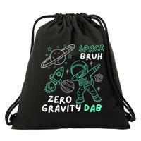 Space Bruh Zero Gravity Dab - Funny Astronaut Drawstring Bag