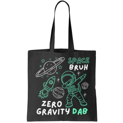 Space Bruh Zero Gravity Dab - Funny Astronaut Bag