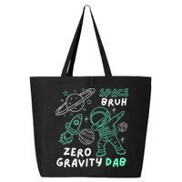 Space Bruh Zero Gravity Dab - Funny Astronaut 25L Jumbo Tote