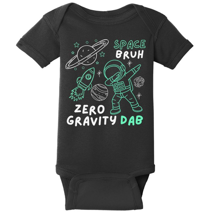 Space Bruh Zero Gravity Dab - Funny Astronaut Baby Bodysuit