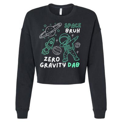 Space Bruh Zero Gravity Dab - Funny Astronaut Cropped Pullover Crew
