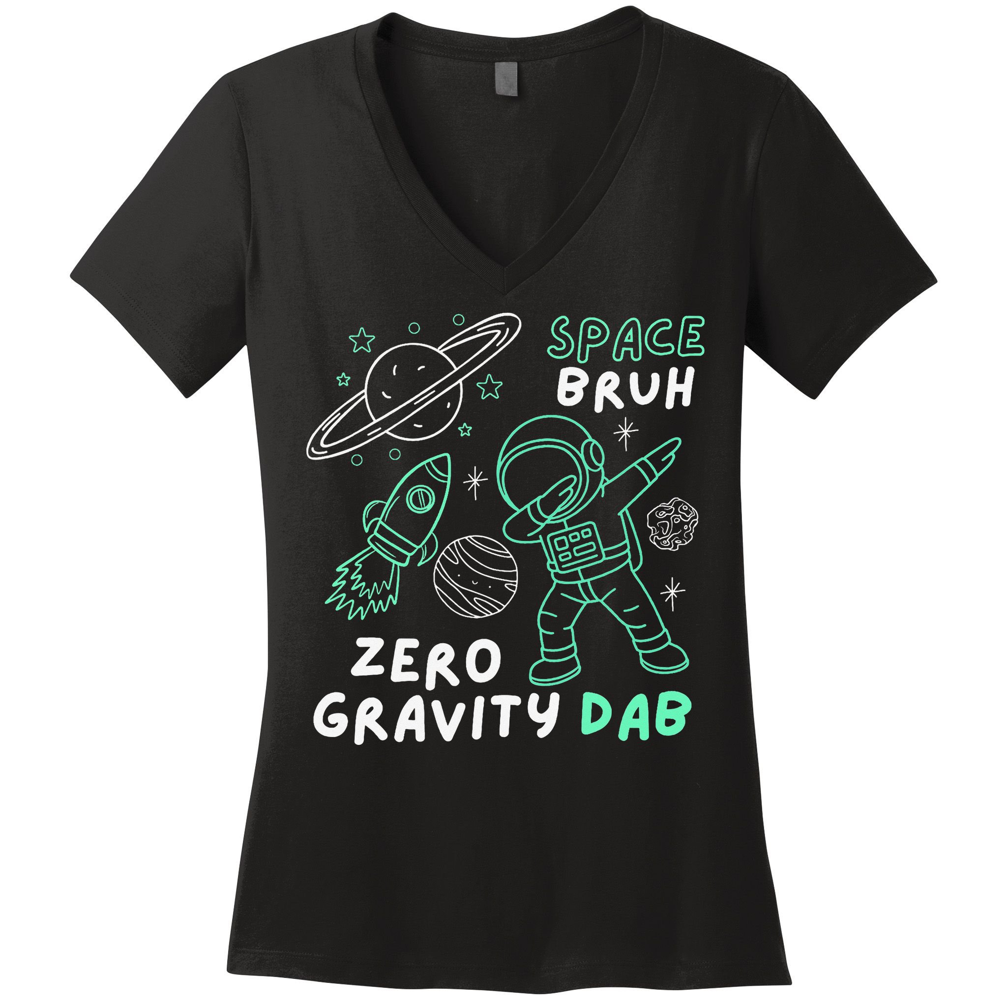 Space Bruh Zero Gravity Dab - Funny Astronaut Women's V-Neck T-Shirt
