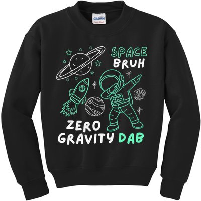 Space Bruh Zero Gravity Dab - Funny Astronaut Kids Sweatshirt