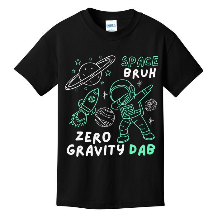 Space Bruh Zero Gravity Dab - Funny Astronaut Kids T-Shirt