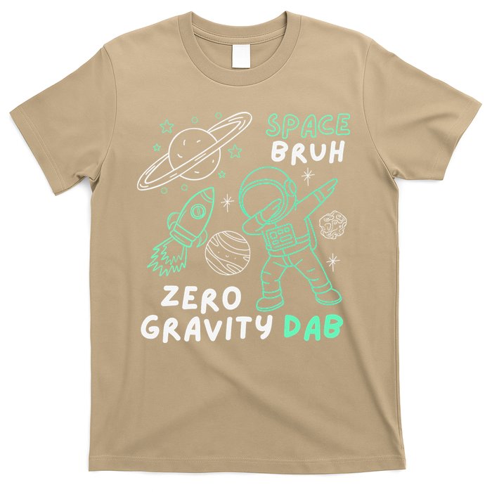 Space Bruh Zero Gravity Dab - Funny Astronaut T-Shirt