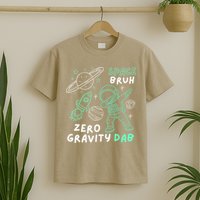 Space Bruh Zero Gravity Dab - Funny Astronaut T-Shirt