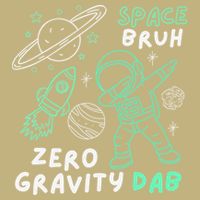 Space Bruh Zero Gravity Dab - Funny Astronaut Button