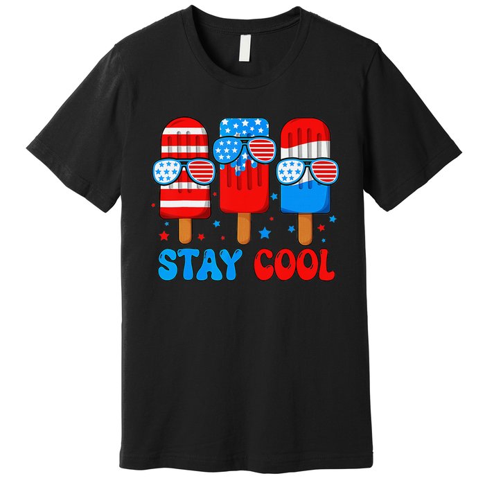 Stay Cool 4th Of July Popsicle American Flag Premium T-Shirt