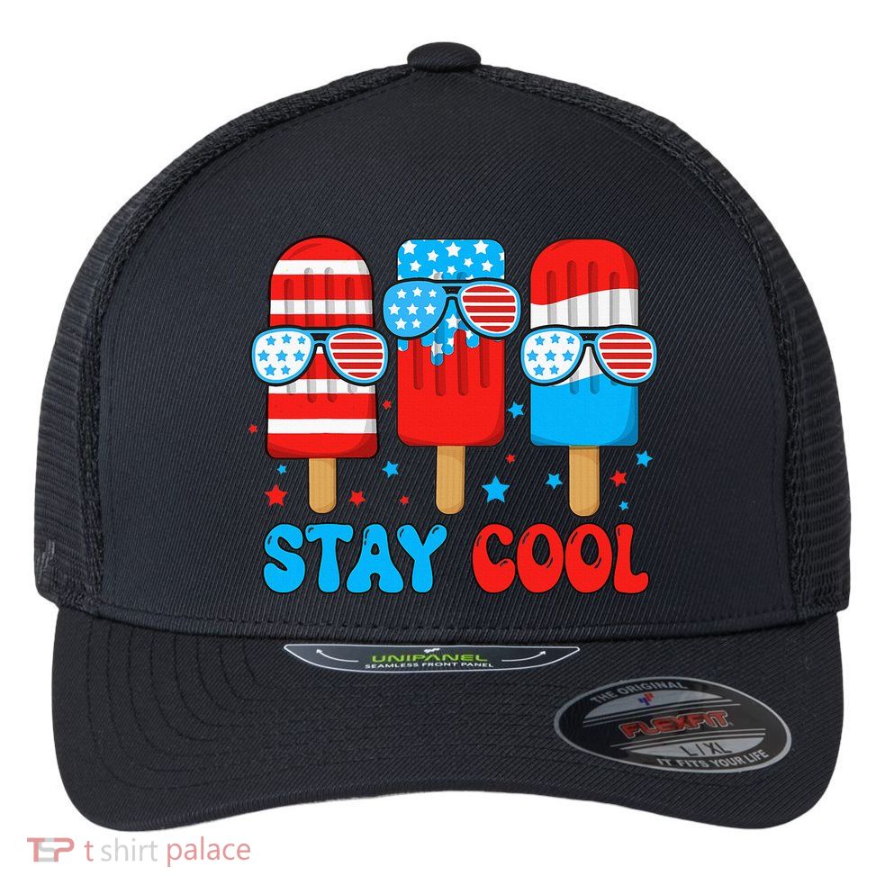 Stay Cool 4th July Popsicle Flexfit Unipanel Trucker Cap