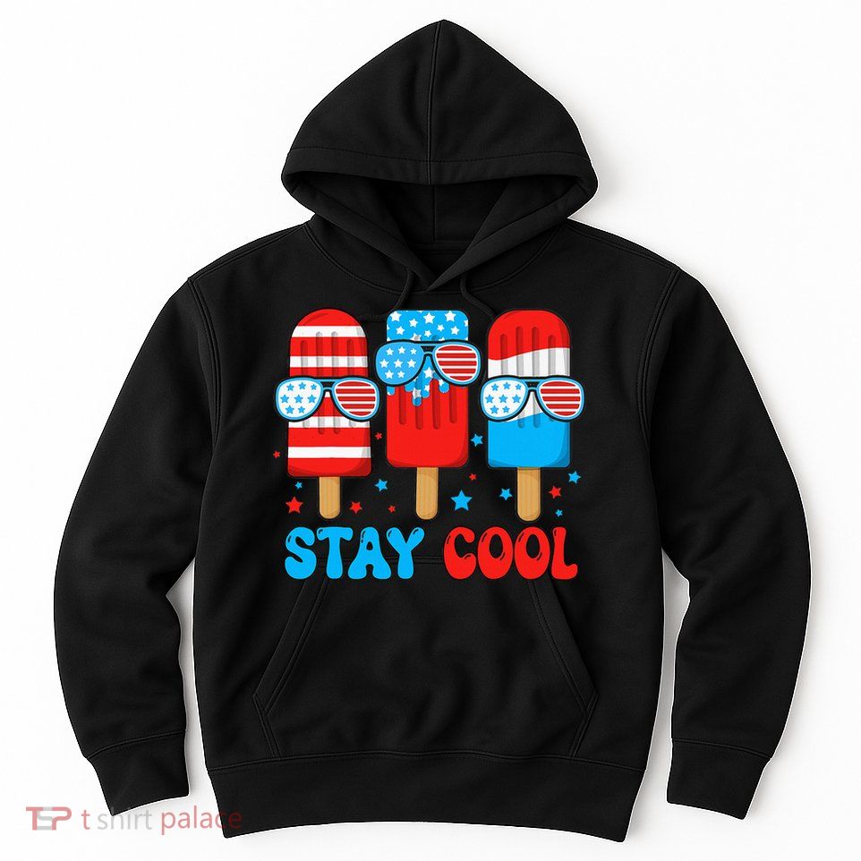 Stay Cool 4th July Popsicle Hoodie