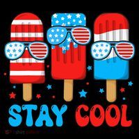 Stay Cool 4th July Popsicle Poster