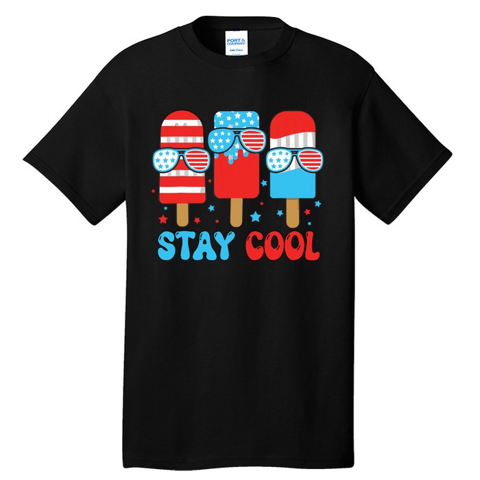 Stay Cool 4th July Popsicle American Flag Tall T-Shirt