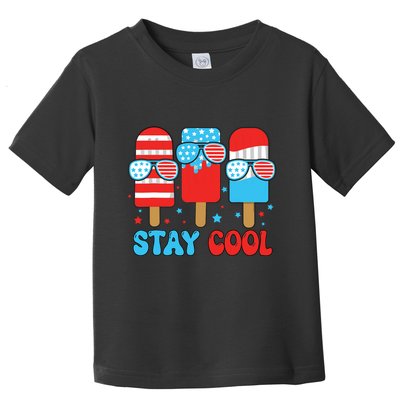 Stay Cool 4th July Popsicle American Flag Toddler T-Shirt